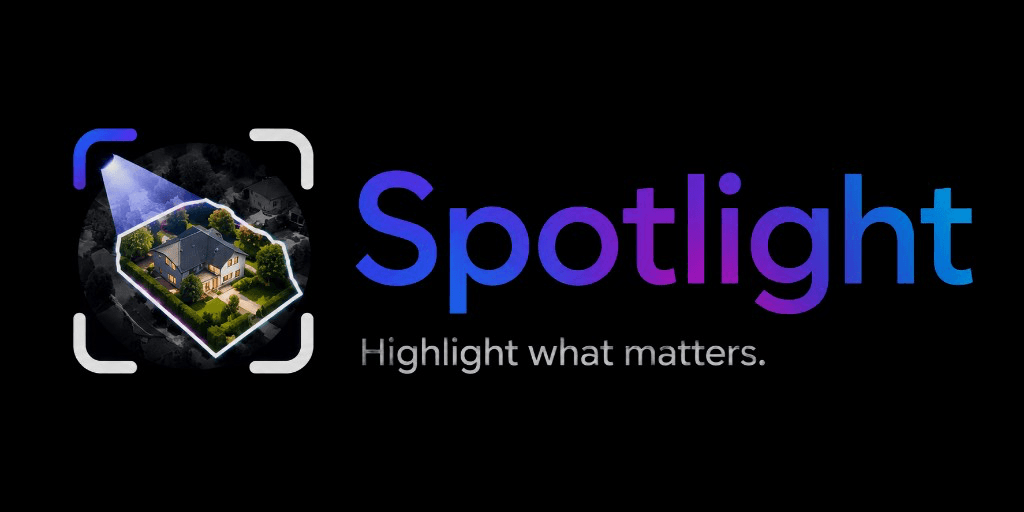 Spotlight — Highlight what matters.